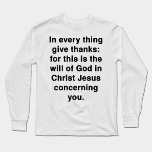 1 Thessalonians 5:18  KJV Bible Verse Typography Long Sleeve T-Shirt